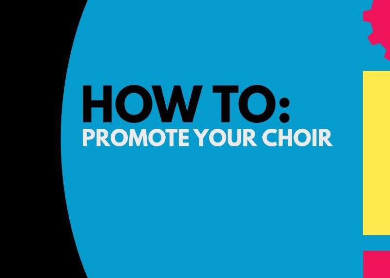 Promote Your Choir
